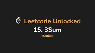 15. 3Sum | Leetcode Unlocked - Python