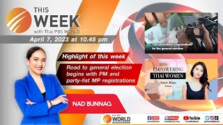This Week with Thai PBS World 7th April 2023