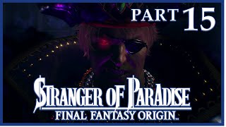 Stranger of Paradise: Final Fantasy Origin - Xbox/Playstation/PC - Main Story Playthrough Part 15