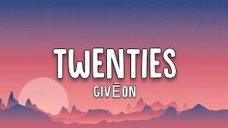 GIVĒON - Twenties (Lyrics)