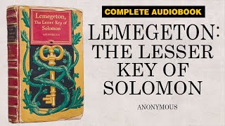 Lemegeton: The Lesser Key of Solomon (17th Century) - Anonymous Work | Full Audiobook