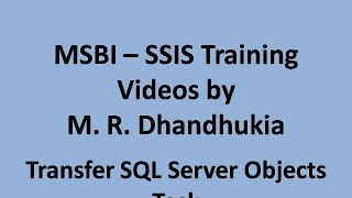 MSBI - SSIS - Transfer SQL Server Objects Task