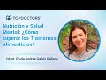 Nutrición y Salud Mental: ¿Cómo superar los Trastornos Alimenticios?