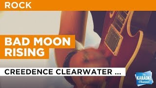 Bad Moon Rising in the Style of "Creedence Clearwater Revival" with lyrics (no lead vocal)