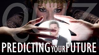 I Will Predict Your Future Quiz