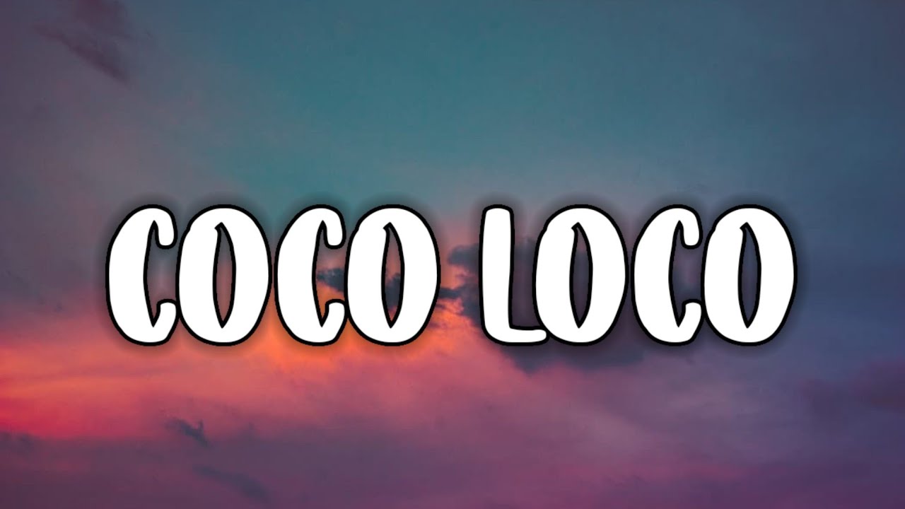 Maluma - COCO LOCO (Letra/Lyrics) - YouTube