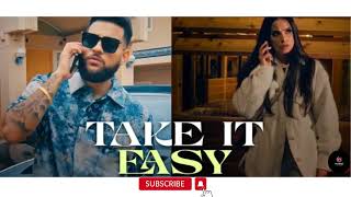 Take It Easy (Official Song) Karan Aujla | Ikky | Four You EP | Latest Punjabi Songs 2023