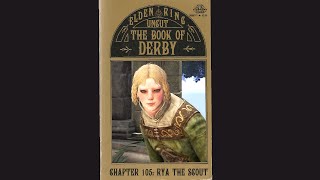 ELDEN RING UNCUT: The Book of Derby, Chapter 105: Rya the Scout