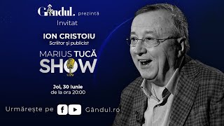 Marius Tucă Show ediție specială INVITAT Ion Cristoiu