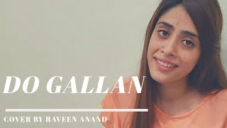 DO GALLAN (lets talk) | Female Cover Raveen Anand | GARRY SANDHU | FRESH MEDIA RECORDS | Rahul Sathu