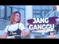 DINDA DEWI ft DJ THEPLEX| JANG GANGGU | Official Music Video