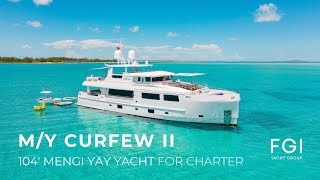 M/Y CURFEW II - 104' Mengi Yay Yacht for Charter