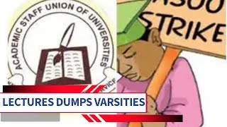 578 Day Strikes | Angry Lecturers Dumping Varsities, ASUU Laments