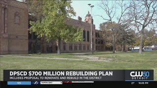 DPSCD Announces $700 Million Plan to Rebuild And Renovate Schools