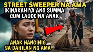 STREET SWEEPER NA AMA IKINAHIYA ANG SUMMA CUM LAUDE NA ANAK, NANGINIG ANG ANAK SA DAHILAN NG AMA