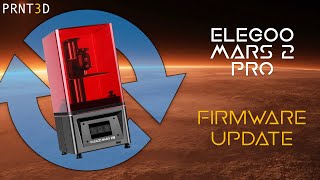 ELEGOO Mars 2 Pro - Firmware Update