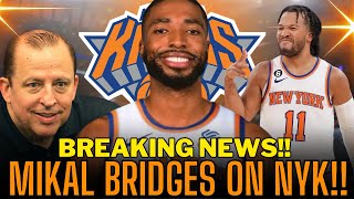 Knicks Eyeing Mikal Bridges in Potential Blockbuster Trade: Game-Changer for New York?#knicks #nba