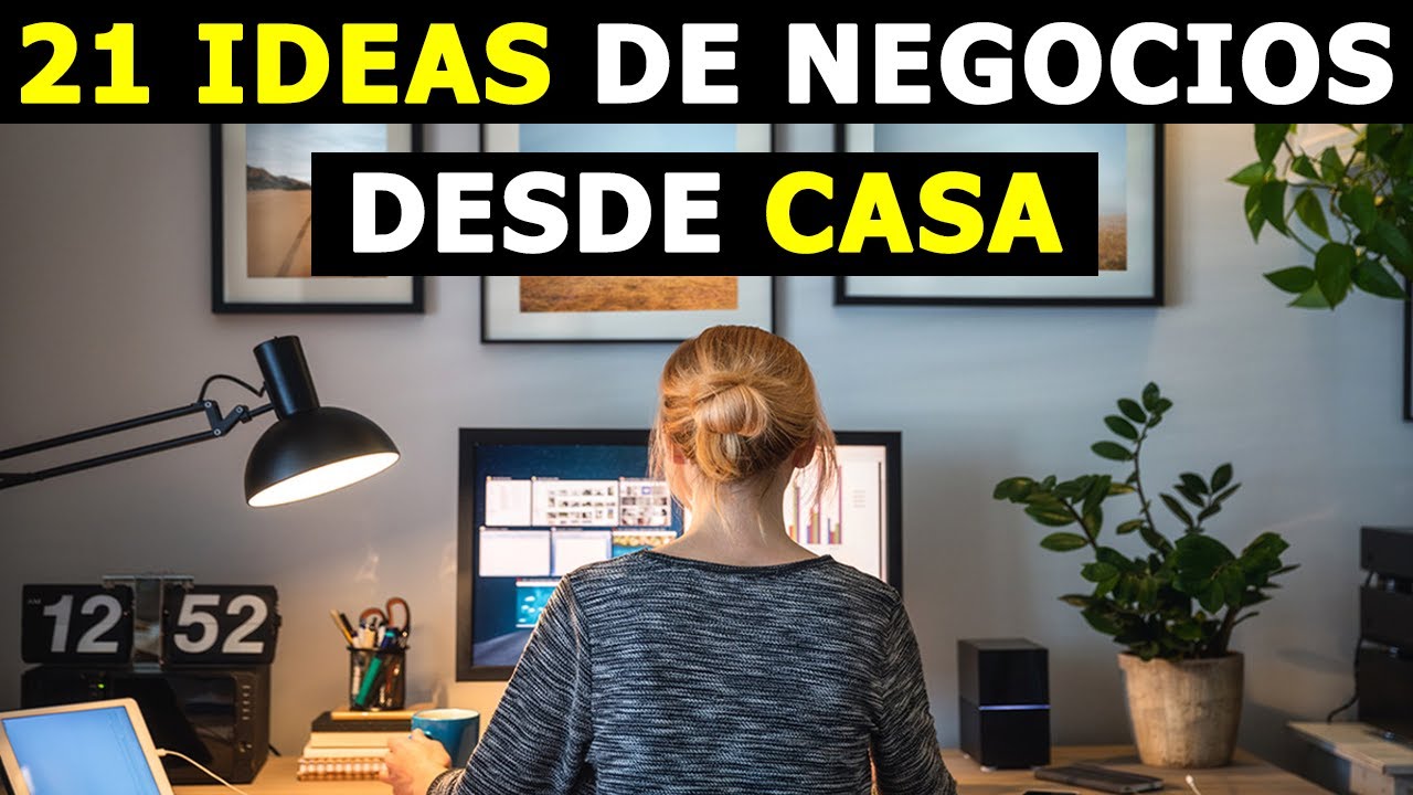 21 Ideas De Negocios RENTABLES Que Puedes EMPRENDER DESDE CASA - YouTube