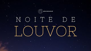 NOITE DE LOUVOR - MINISTÉRIO CHAFI - AO VIVO