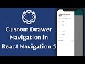 Custom Drawer Navigator in React Navigation v5 Tutorial