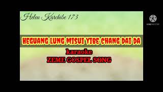 Heguang lung misuiyibe chang dai da ⭐ KARAOKE ⭐ ZEME GOSPEL CHRISTMAS SONG