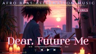 💭Visualize Your Dreams & Elevate Your Life | Manifestation Song🎧Dear, Future Me | Affirmation Music🫧
