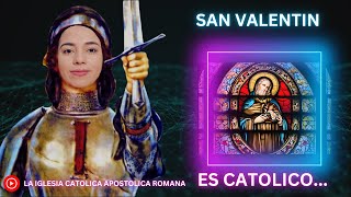 SAN VALENTIN UN SANTO CATOLICO O PROTESTANTE?