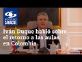 ¿Volverán a clase? Iván Duque habló sobre el retorno a las aulas en Colombia