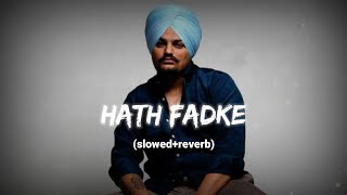 Hath Fadke - (Slowed+Reverb) | Sidhu MooseWala | slowed reverb by RV |