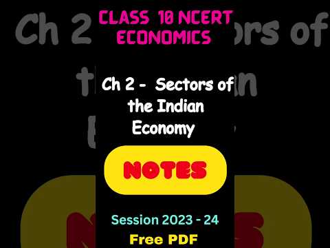 Sectors Of The Indian Economy Notes Class 10 NCERT Economics|Ch2 ...