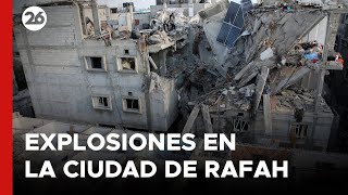 MEDIO ORIENTE | Explosiones en Rafah tras la orden de evacuación israelí