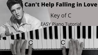 Can't Help Falling In Love -Elvis Presley (Key of C)//EASY Piano Tutorial