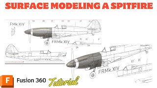 Surface modeling a Spitfire in Fusion 360/CAD Tutorial