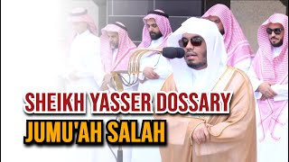 Jumu'ah Salah | Sheikh Yasser Dossary | Beautiful Quran Recitation