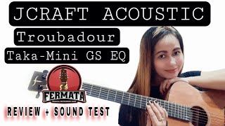 JCRAFT TROUBADOUR TAKA-MINI GS EQ | UNBOXING REVIEW + SOUND TEST @FermataMusicShop#unboxing