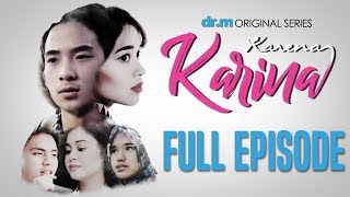 KARENA KARINA | FULL EPISODE