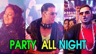 Party All Night Feat. Honey Singh BOSS | Akshay Kumar, Sonakshi Sinha