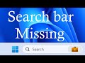 Search bar Missing in Windows 11 - Search box Missing (Simple Fix)