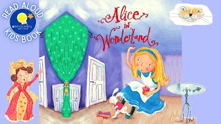 Alice in Wonderland - Read Aloud Kids Book - A Bedtime Story with Dessi! - Story time