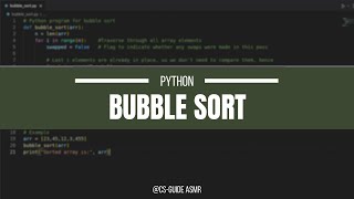 Bubble Sort in Python | ASMR | No-Talking | CS-Guide | #asmrcoding |#python | #algorithm
