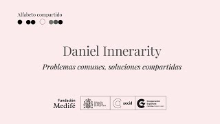 Daniel Innerarity: Problemas comunes, soluciones compartidas