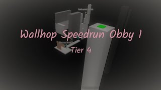 Roblox | Wallhop Speedrun Obby I [9.76]