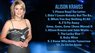 Alison Krauss-Essential hits roundup roundup for 2024-Best of the Best Collection-Notable