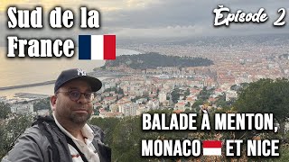 L'inimitable Côte d'Azur : De Menton à la promenade des Anglais de Nice, en passant par Monaco !