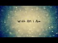 With All I Am - Hillsong Worship (Lyrics) (1 hour)