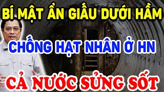 Phát Hiện Bí Mật Ẩn Giấu TRONG HẦM CHỐNG HẠT NHÂN Ở Hà Nội Cả Nước Sững Sờ ! | Triết Lý Tinh Hoa