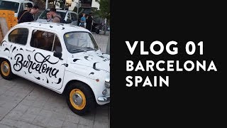 Vlog 01 Barcelona Spain