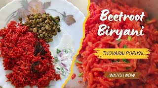 Tasty and healthy lunch box recipe | Beetroot biryani🍚🤤 | Thovarai poriyal🌱 | Pigeon peas🫛