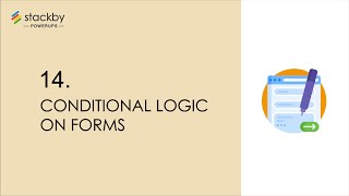 Stackby Powerup #14 -Conditional Logic on Forms | Stackby Forms