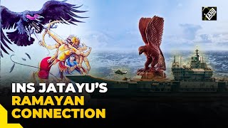 “Jatayu was the first responder…” Indian Navy chief explains Ramayan connect with INS Jatayu